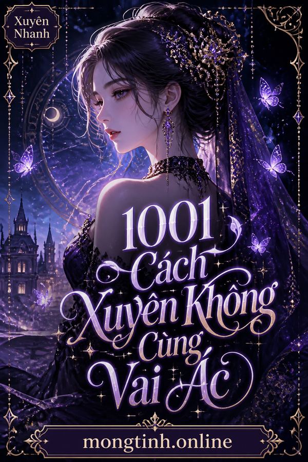 1001 Cách Xuyên Không Cùng Vai Ác