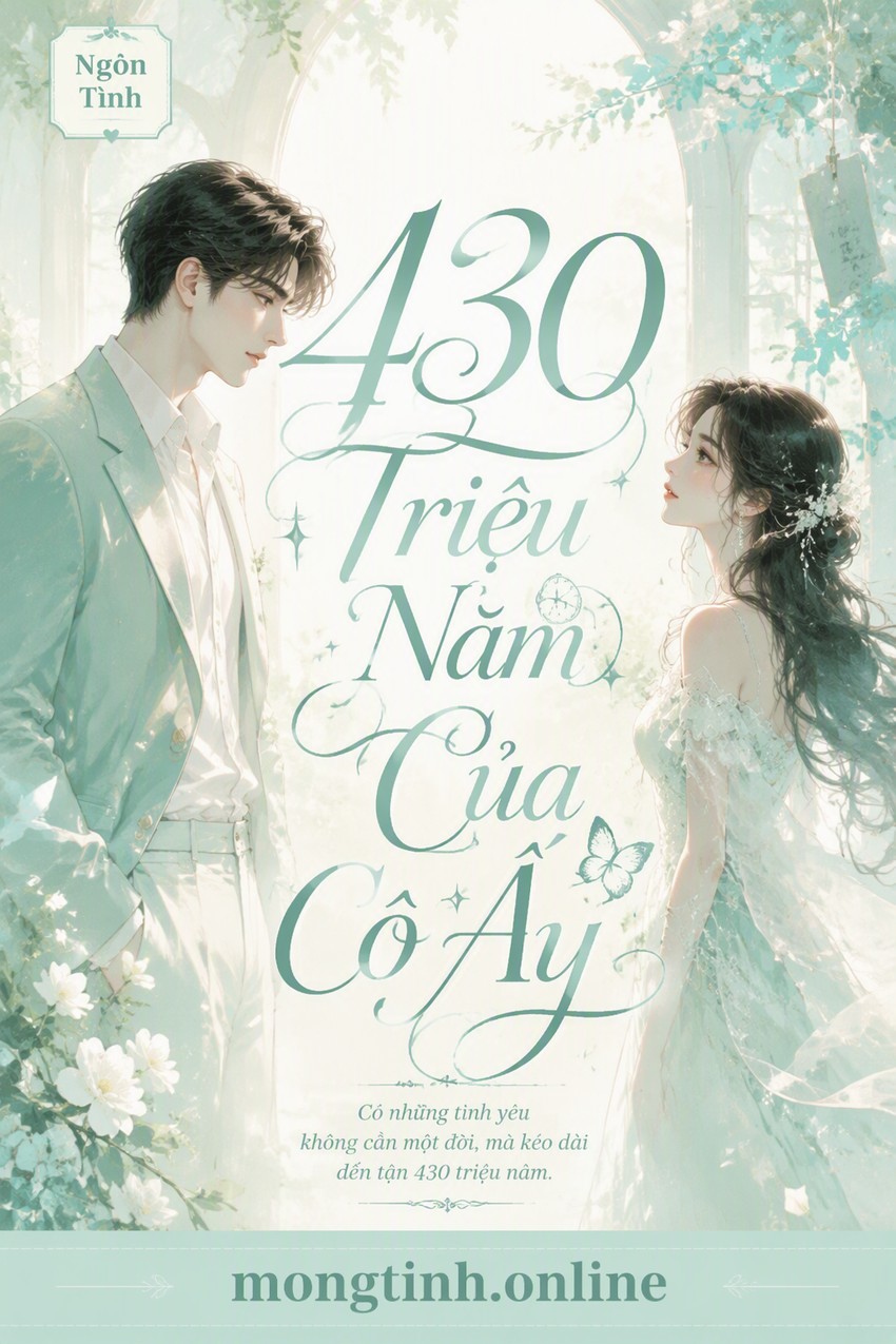 430 Triệu Năm Của Cô Ấy