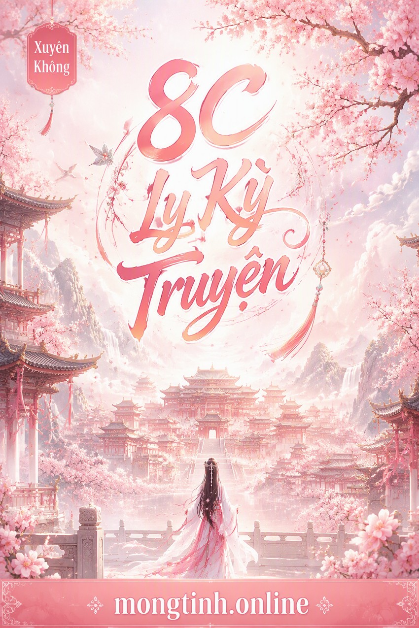 8C Ly Kỳ Truyện
