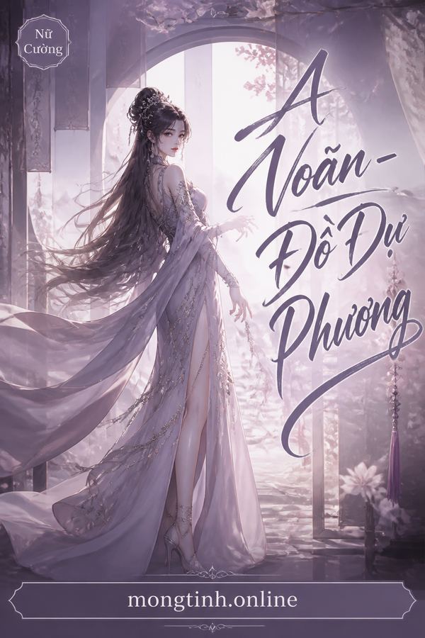 A Noãn - Đỗ Dự Phương
