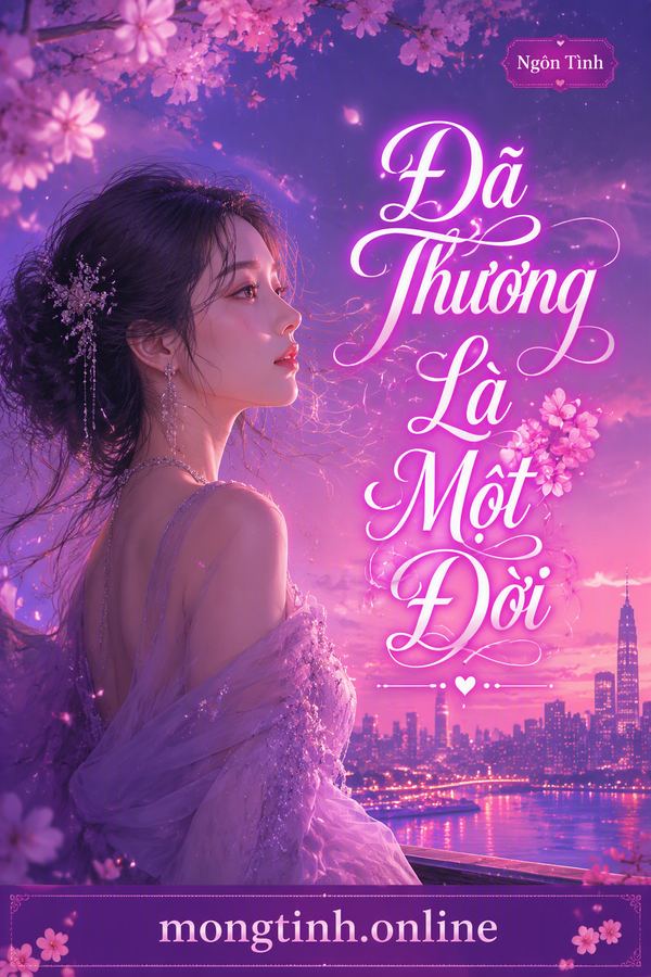 Đã Thương Là Một Đời