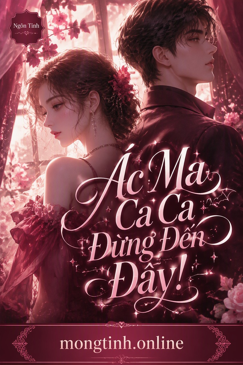 Ác Ma Ca Ca Đừng Đến Đây!