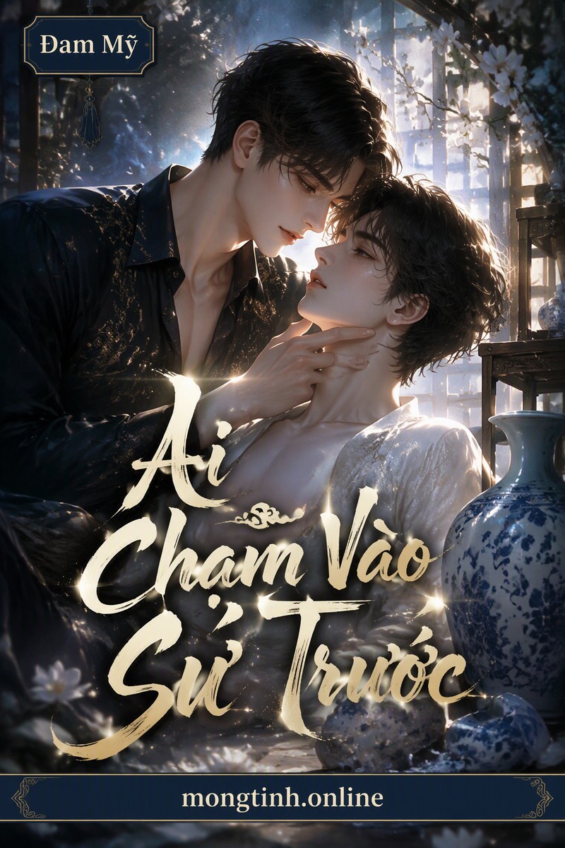 Ai Chạm Vào Sứ Trước
