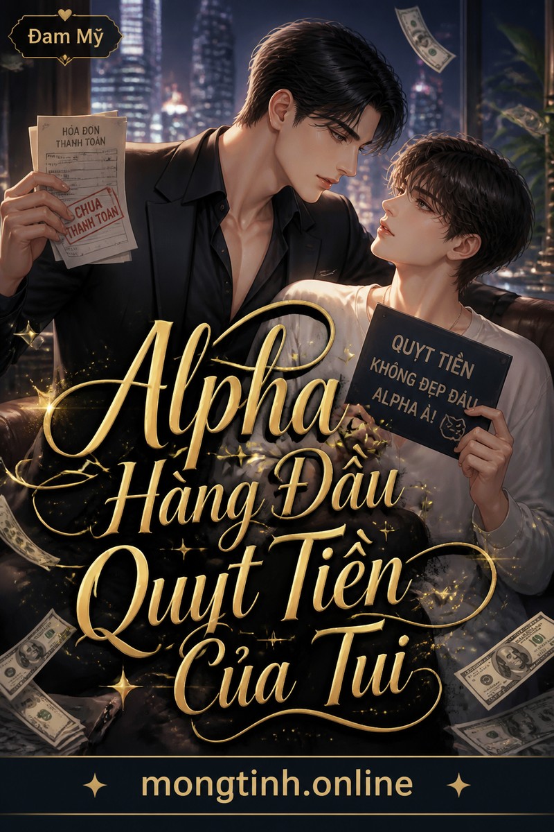 Alpha Hàng Đầu Quỵt Tiền Của Tui