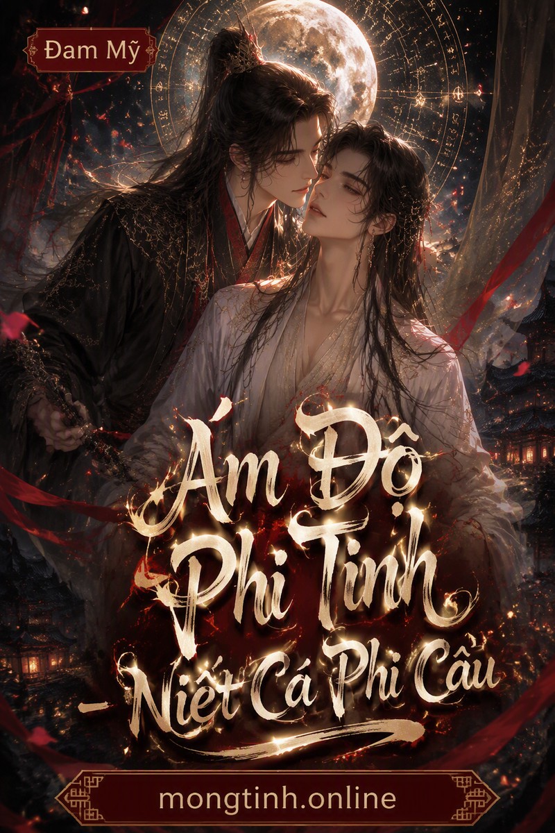 Ám Độ Phi Tinh - Niết Cá Phì Cầu