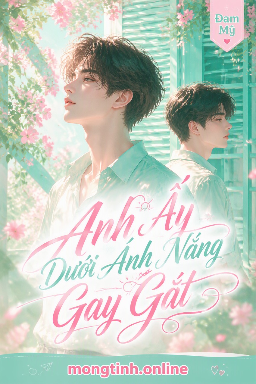 Anh Ấy Dưới Ánh Nắng Gay Gắt