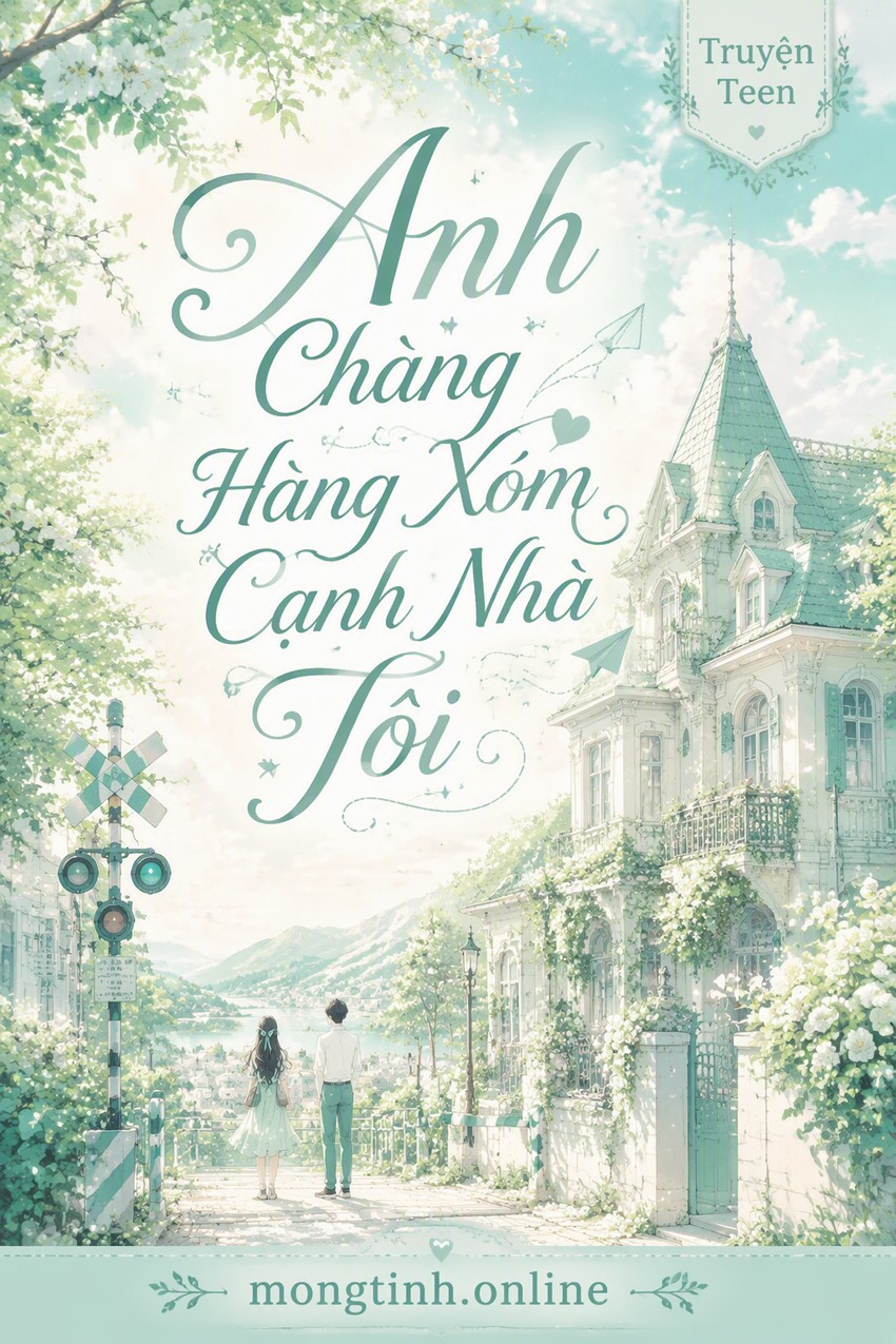 Anh Chàng Hàng Xóm Cạnh Nhà Tôi
