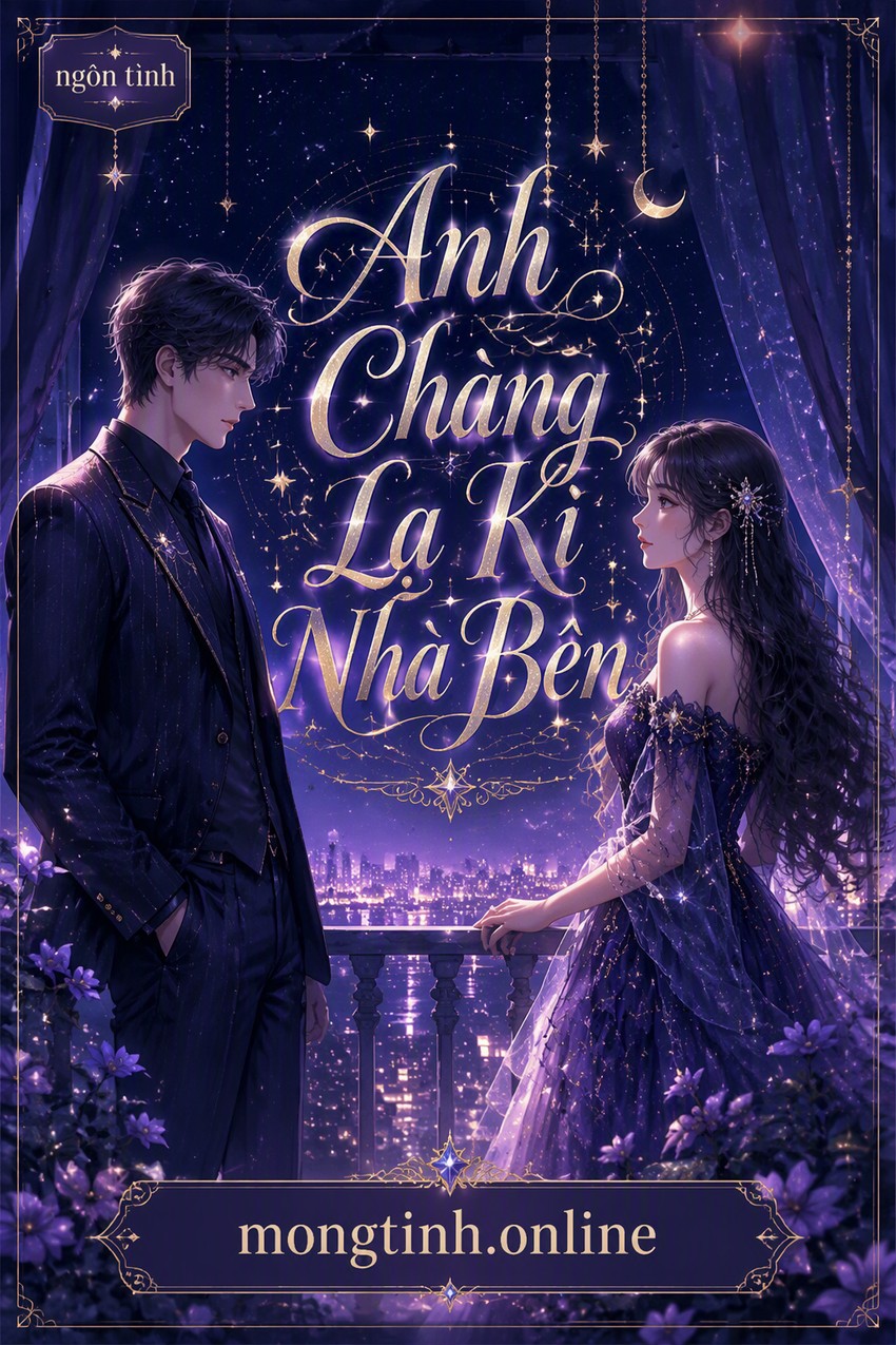 Anh Chàng Lạ Kì Nhà Bên