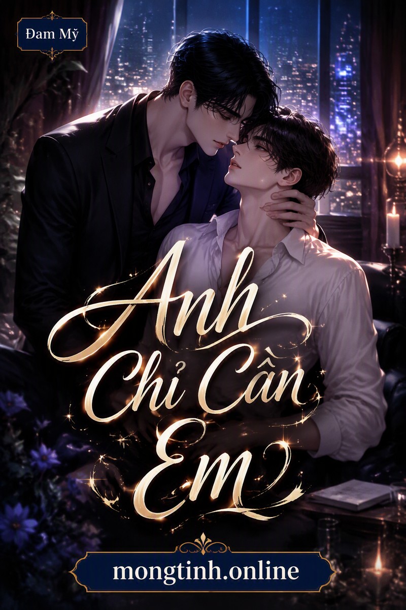 Anh Chỉ Cần Em