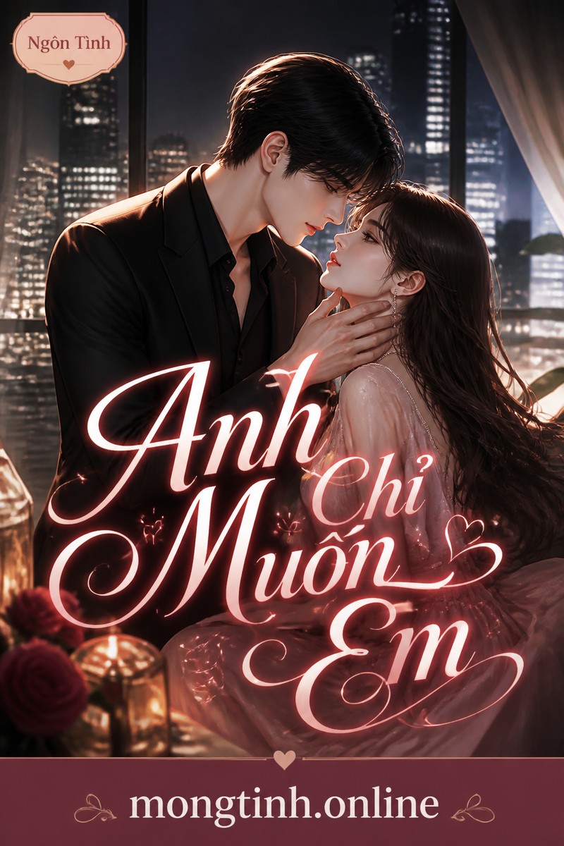 Anh Chỉ Muốn Em
