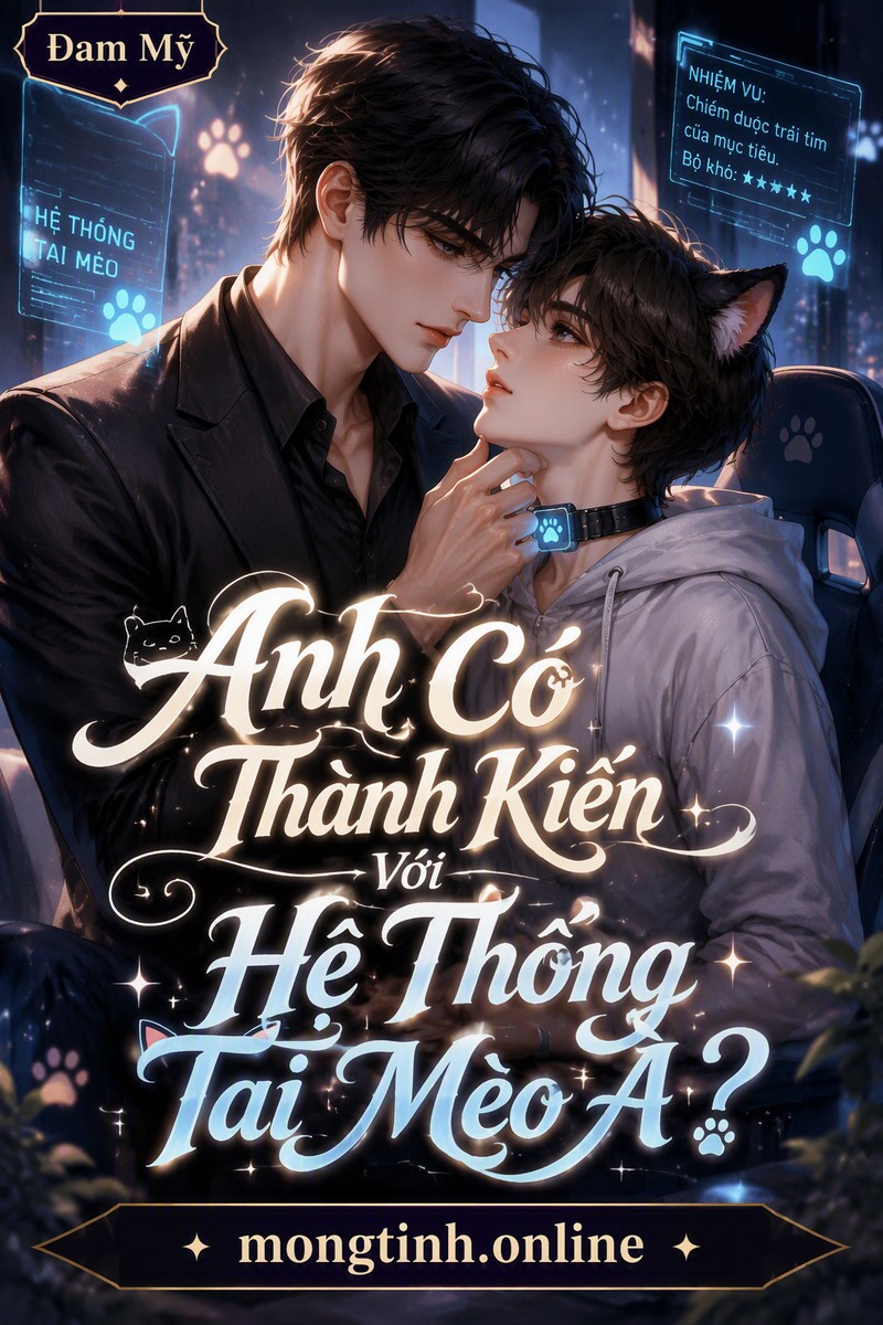 Anh Có Thành Kiến Với Hệ Thống Tai Mèo À?