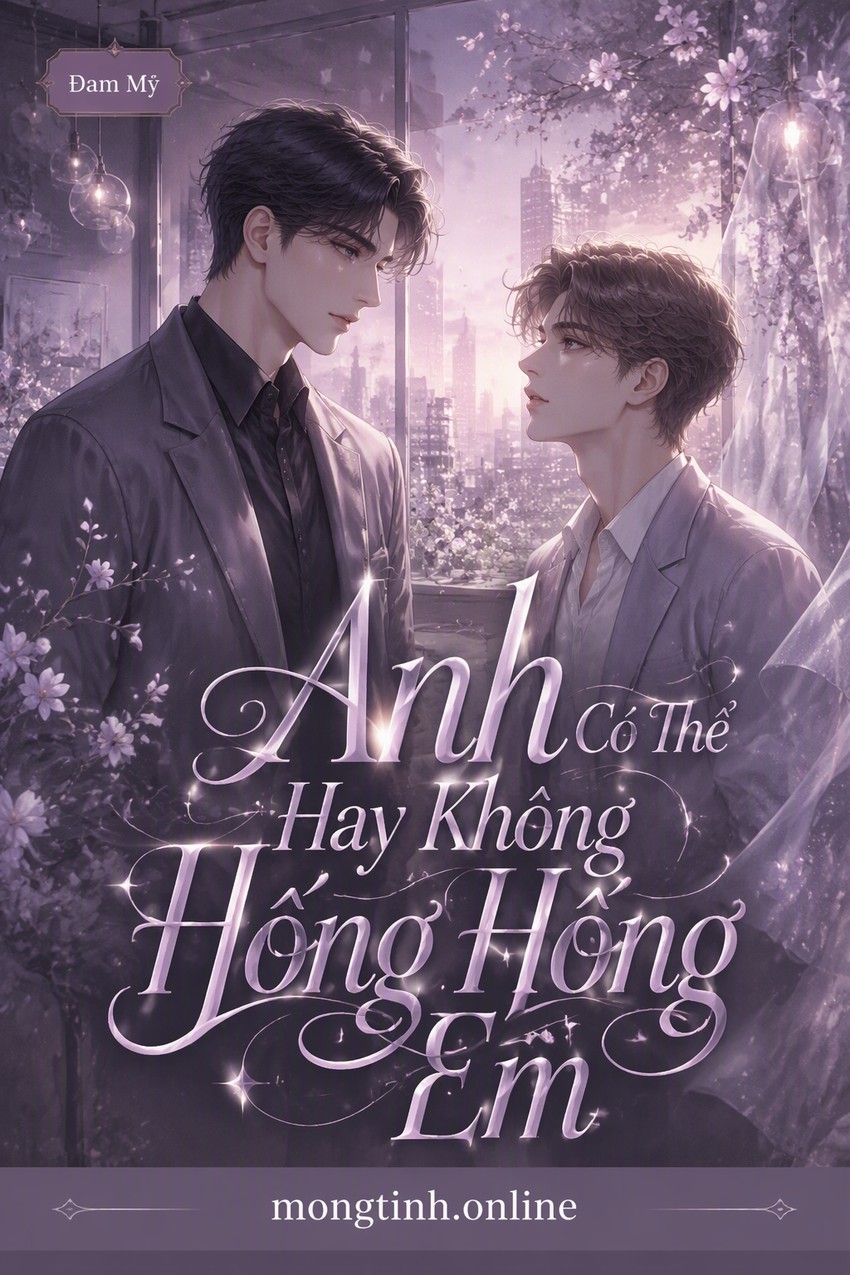 Anh Có Thể Hay Không Hống Hống Em