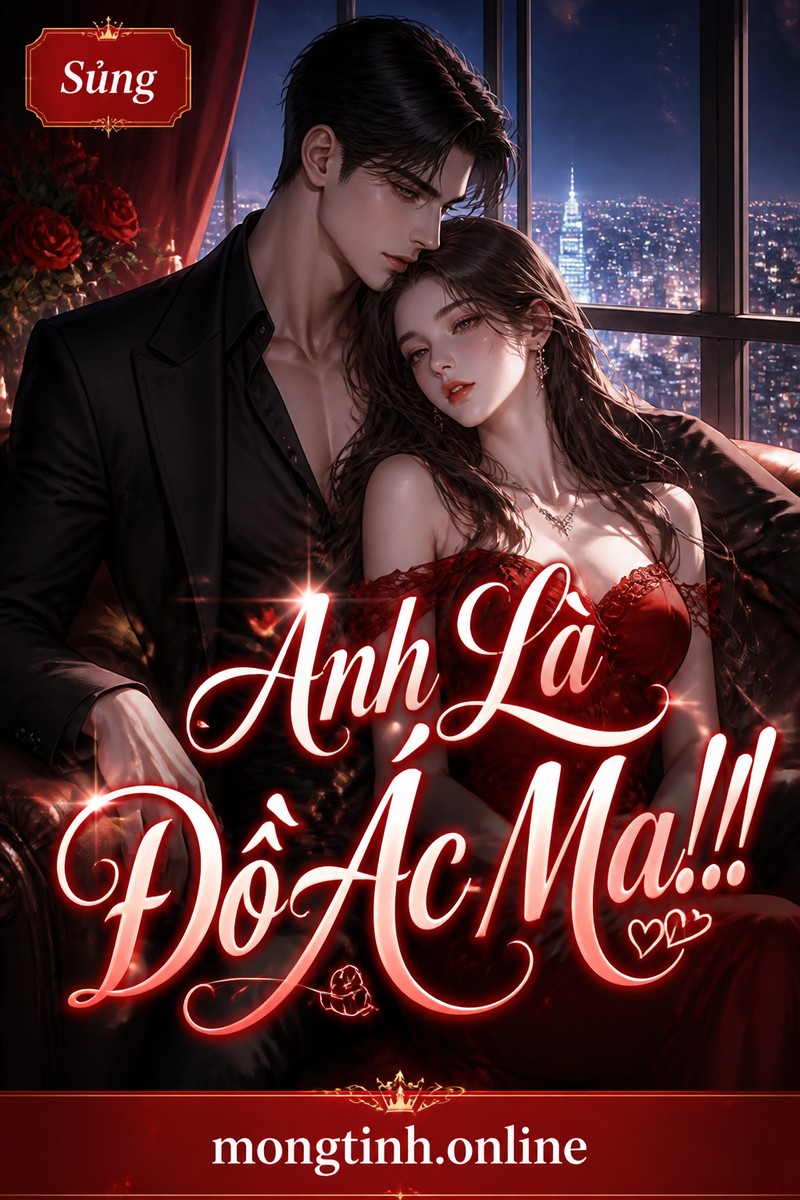 Anh Là Đồ Ác Ma!!!
