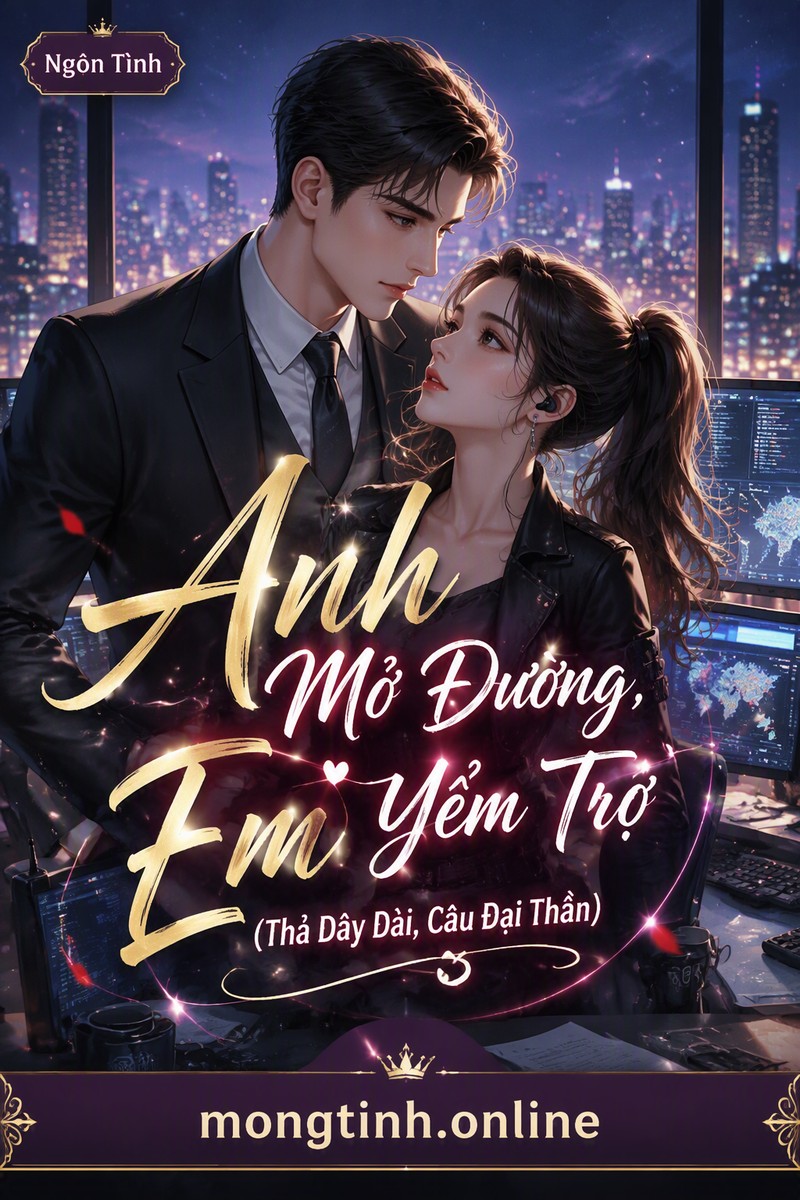 Anh Mở Đường, Em Yểm Trợ (Thả Dây Dài, Câu Đại Thần)
