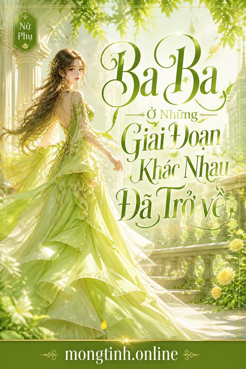 Ba Ba Ở Những Giai Đoạn Khác Nhau Đã Trở về