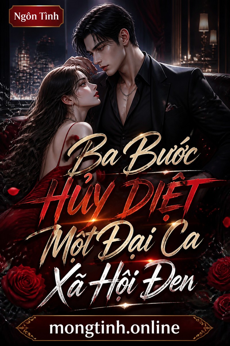 Ba Bước Hủy Diệt Một Đại Ca Xã Hội Đen