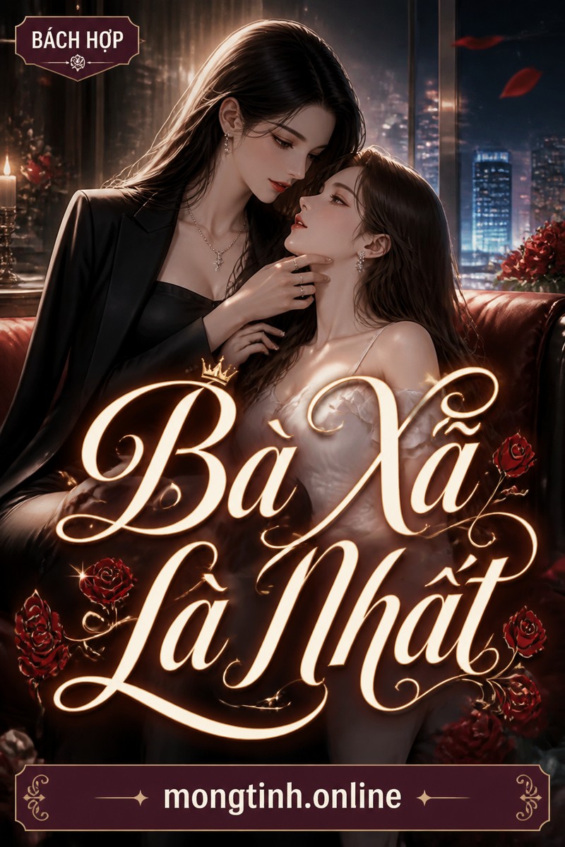 Bà Xã Là Nhất