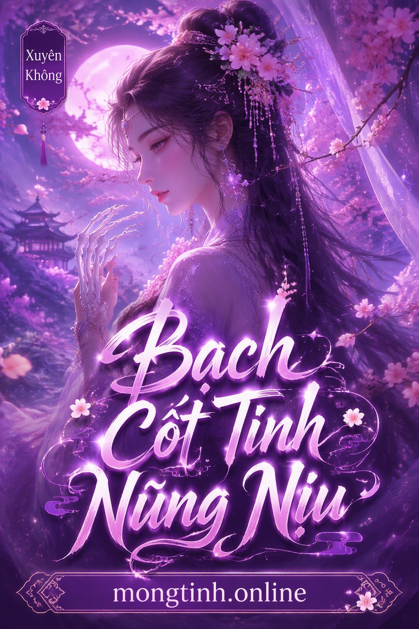Bạch Cốt Tinh Nũng Nịu