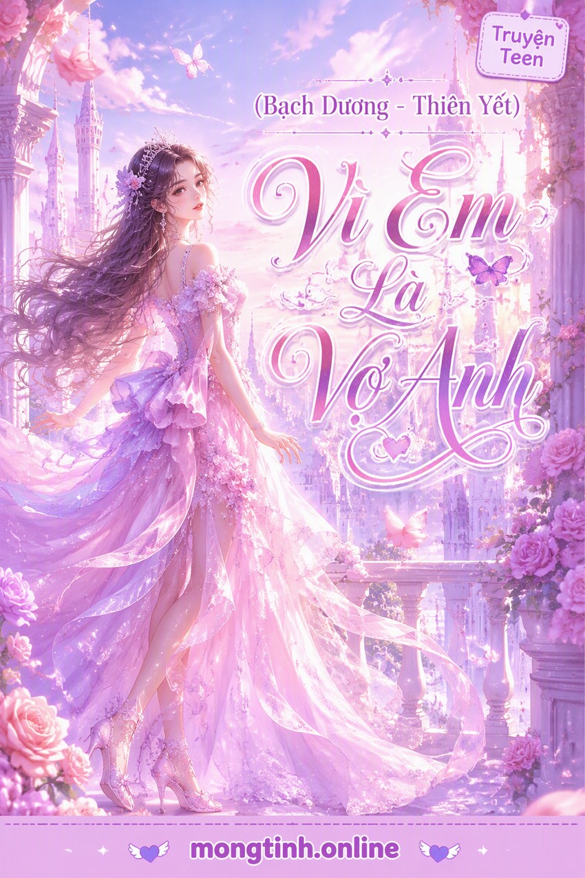 (Bạch Dương - Thiên Yết) Vì Em Là Vợ Anh