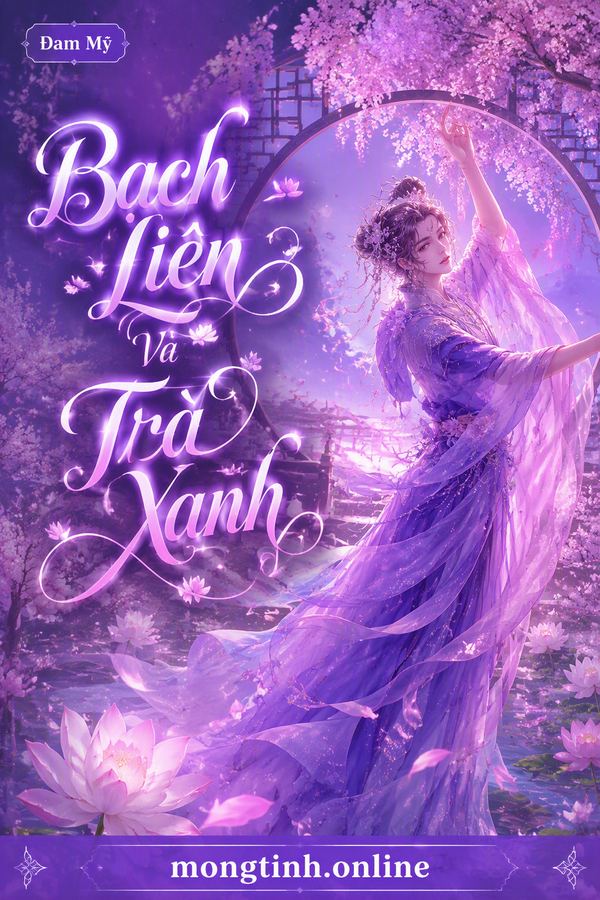 Bạch Liên Và Trà Xanh