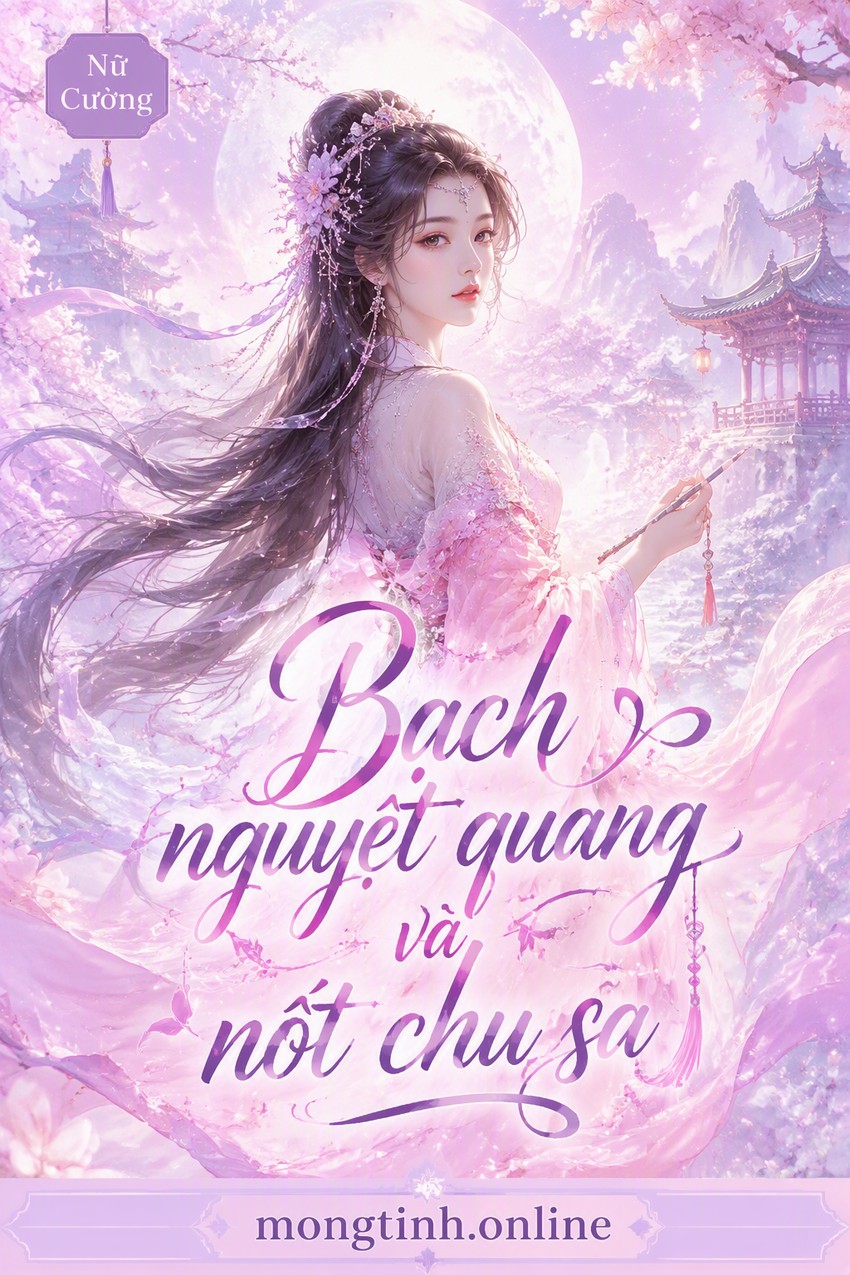 Bạch nguyệt quang và nốt chu sa