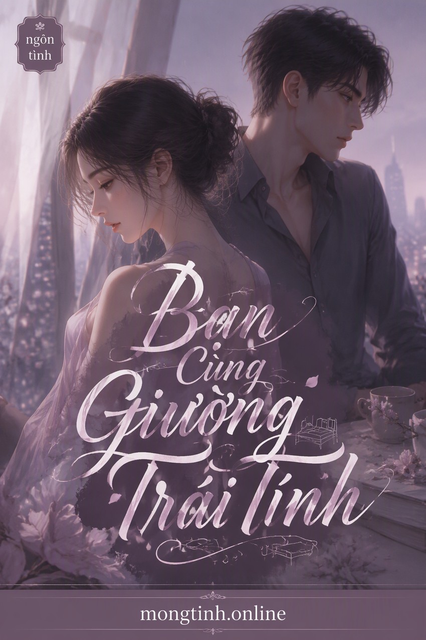 Bạn Cùng Giường Trái Tính