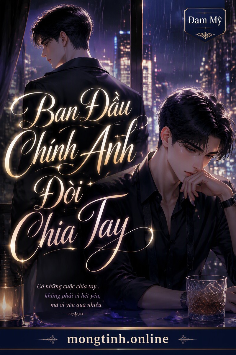 Ban Đầu Chính Anh Đòi Chia Tay