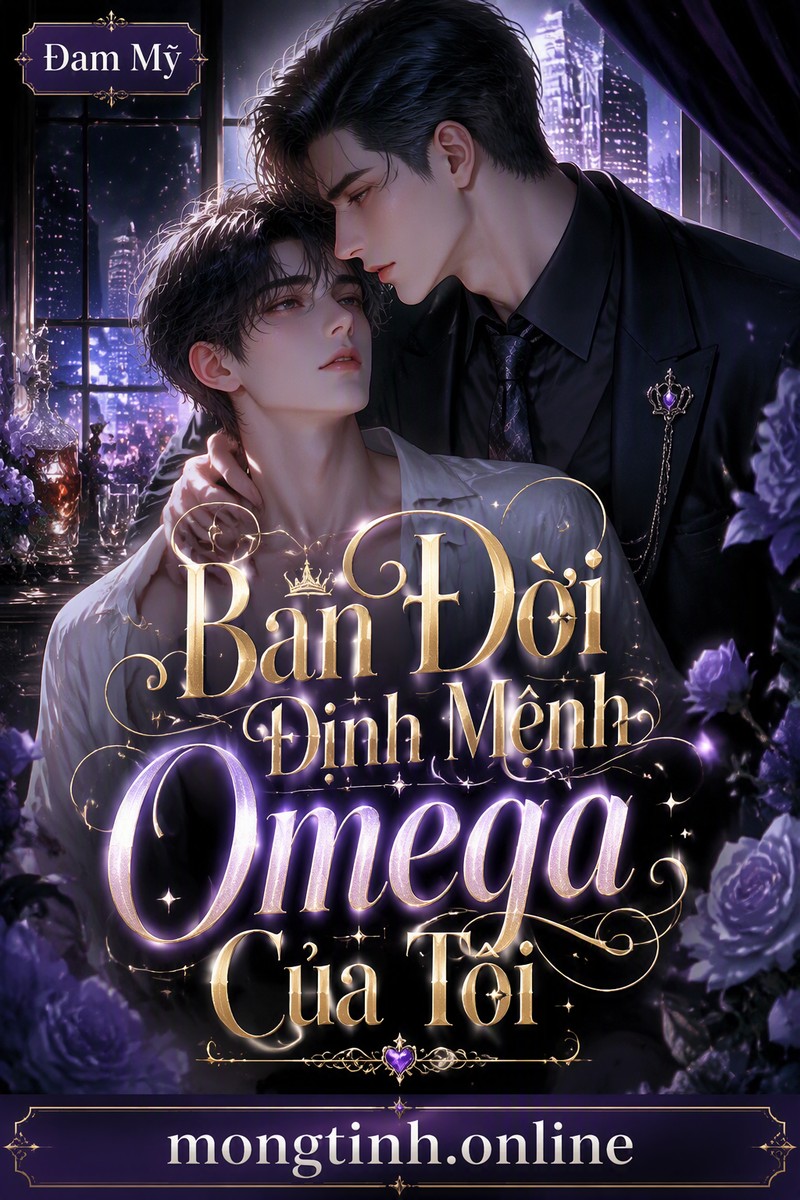 Bạn Đời Định Mệnh Omega Của Tôi