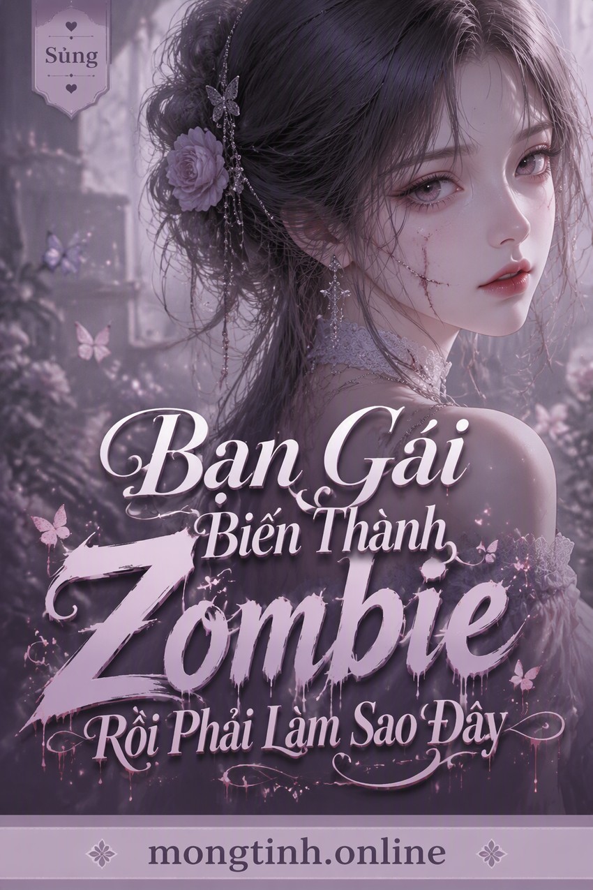 Bạn Gái Biến Thành Zombie Rồi Phải Làm Sao Đây