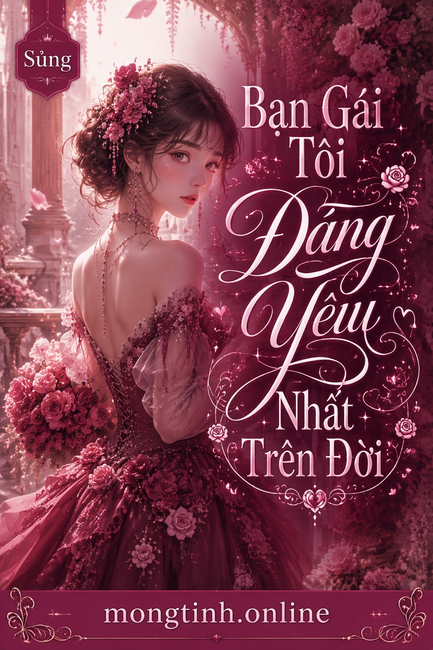 Bạn Gái Tôi Đáng Yêu Nhất Trên Đời