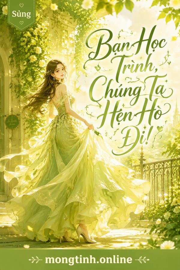 Bạn Học Trình, Chúng Ta Hẹn Hò Đi!