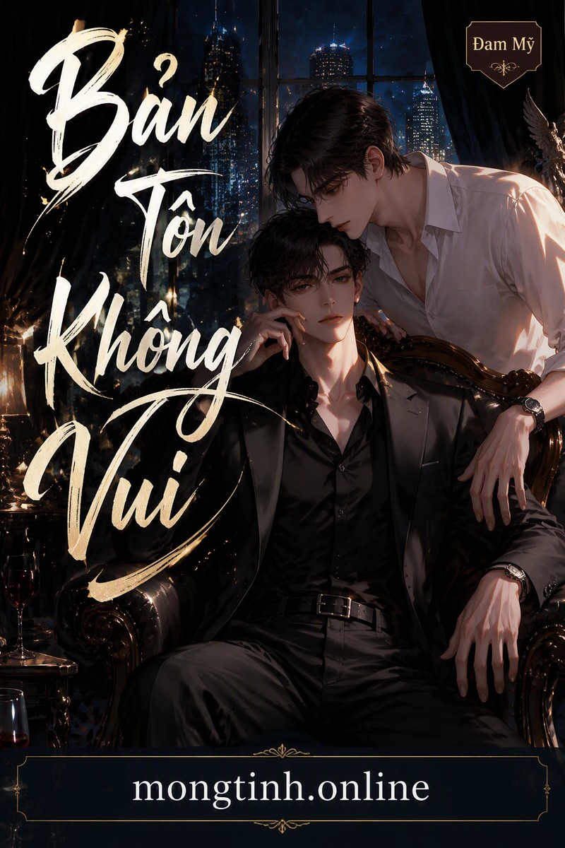 Bản Tôn Không Vui