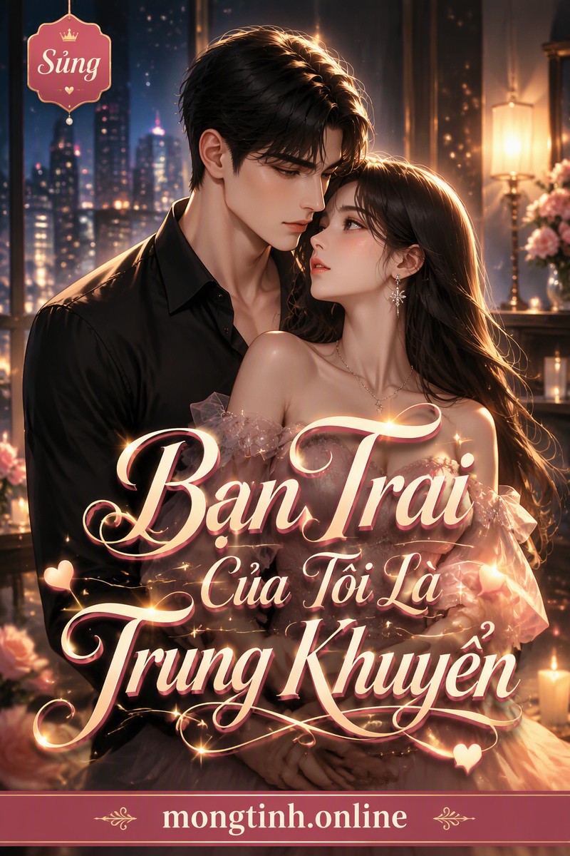 Bạn Trai Của Tôi Là Trung Khuyển