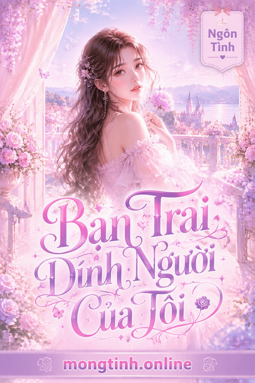 Bạn Trai Dính Người Của Tôi