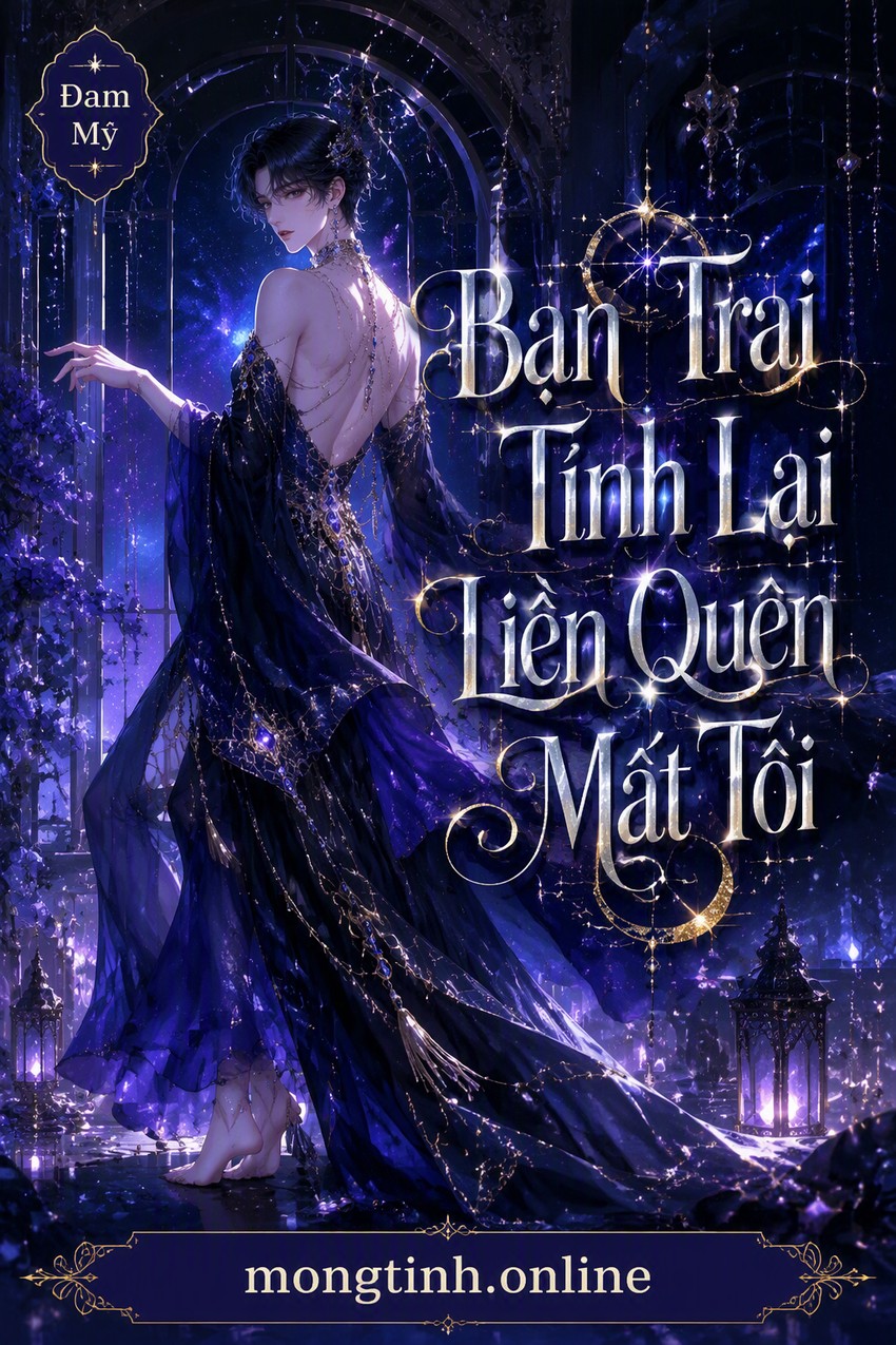 Bạn Trai Tỉnh Lại Liền Quên Mất Tôi