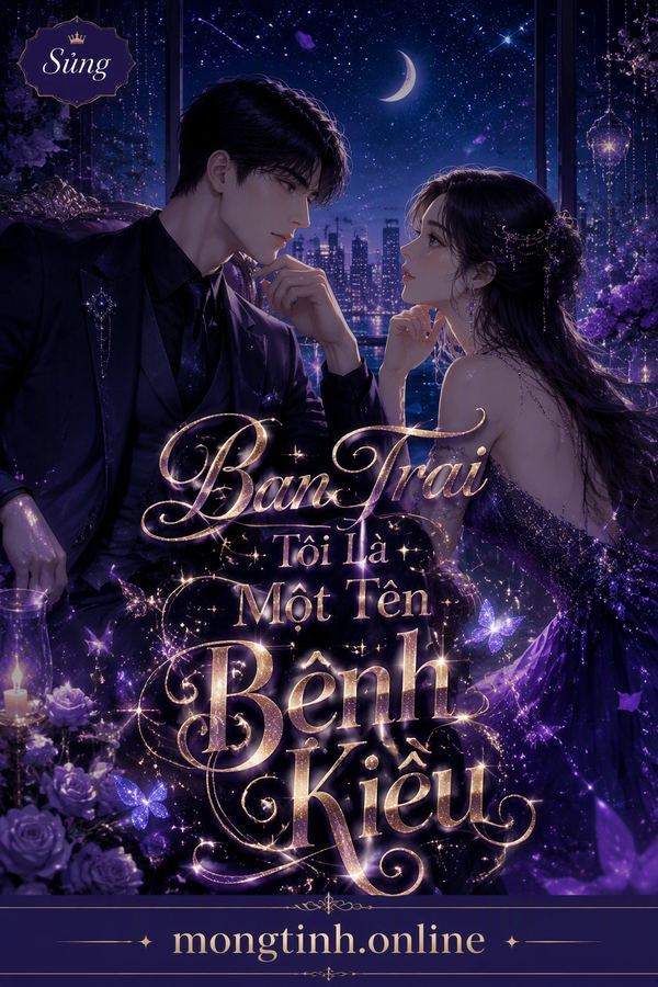 Bạn Trai Tôi Là Một Tên Bệnh Kiều