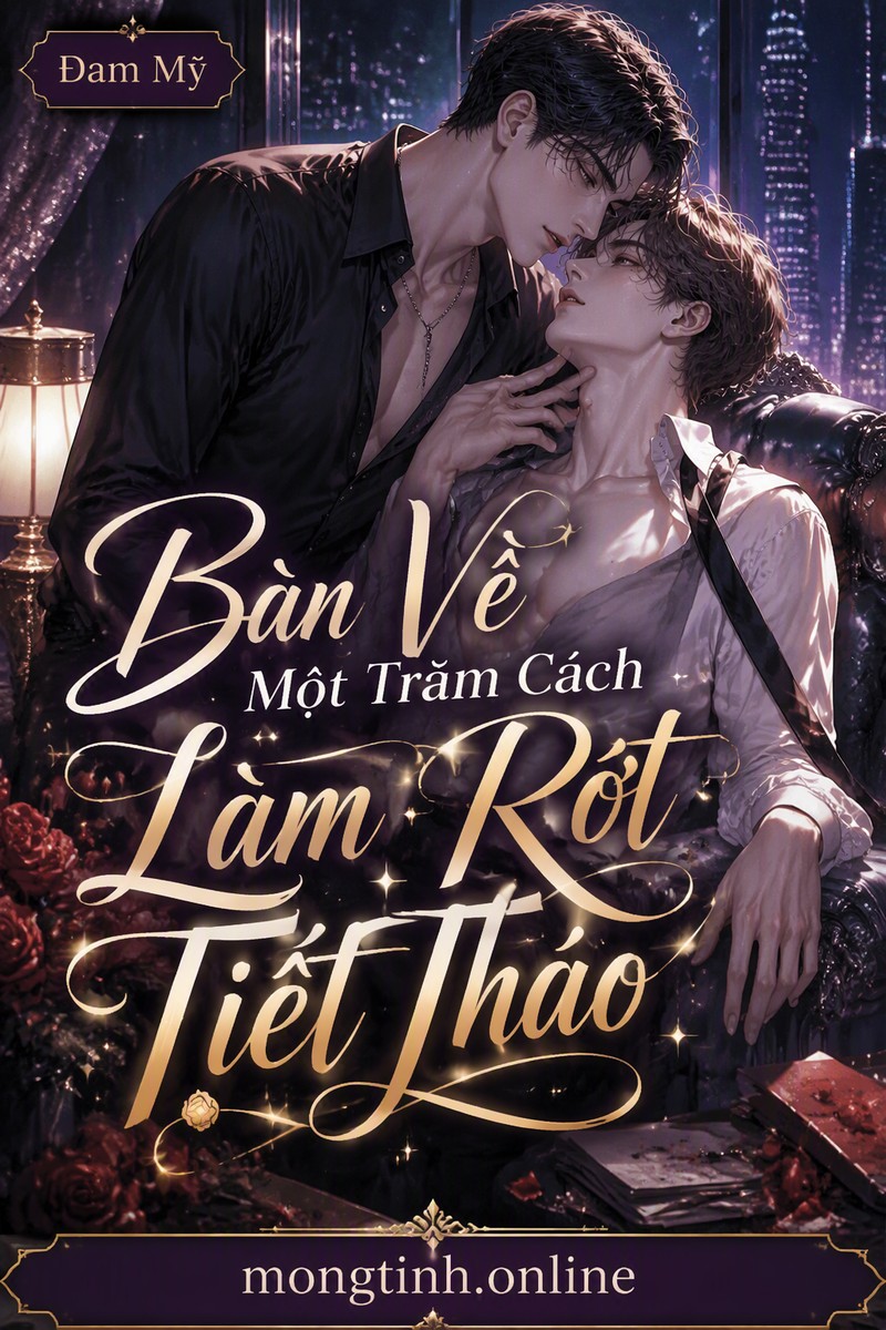 Bàn Về Một Trăm Cách Làm Rớt Tiết Tháo