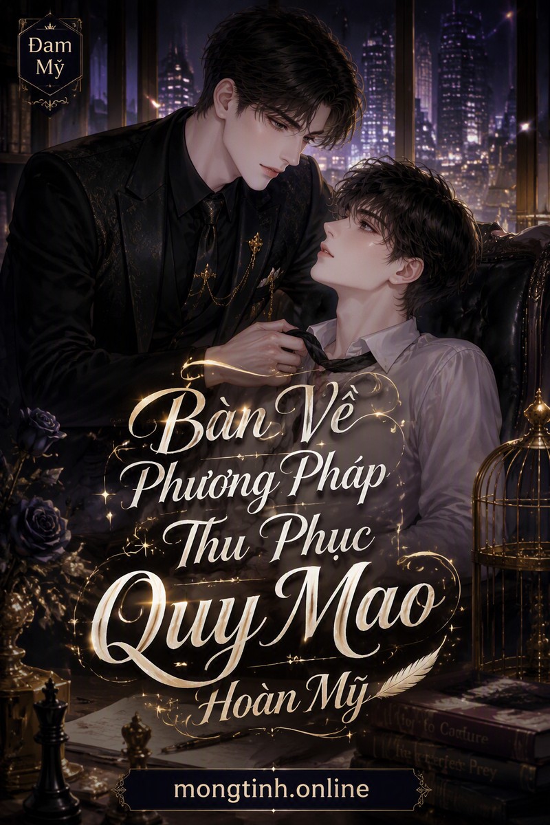 Bàn Về Phương Pháp Thu Phục Quy Mao Hoàn Mỹ