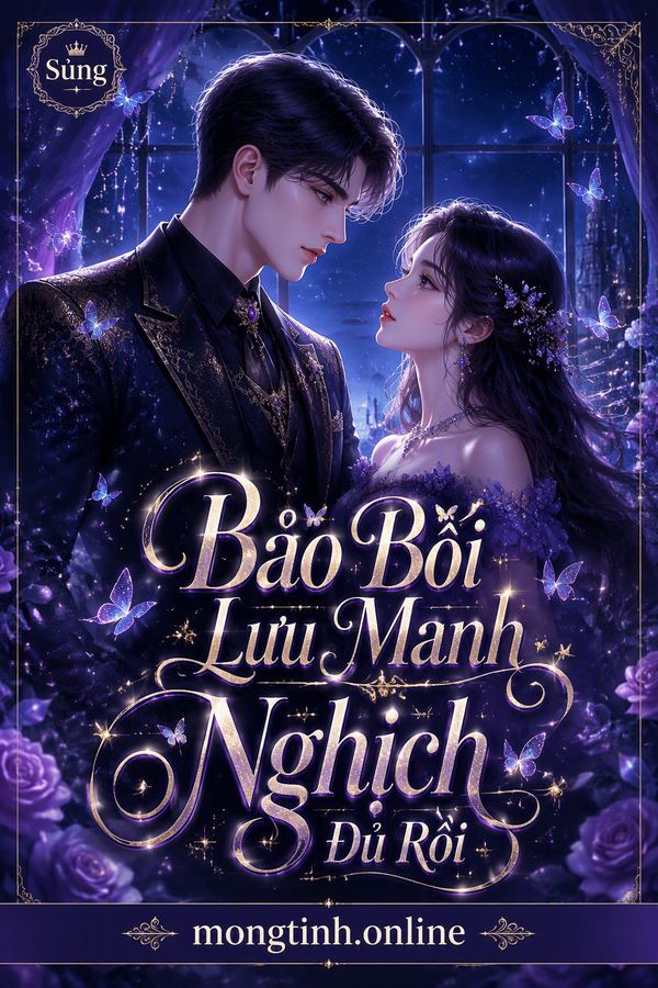 Bảo Bối Lưu Manh Nghịch Đủ Rồi
