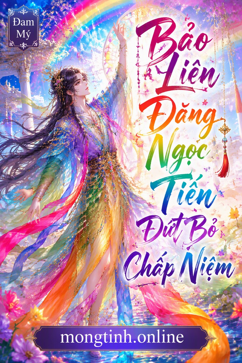 Bảo Liên Đăng Ngọc Tiễn Dứt Bỏ Chấp Niệm