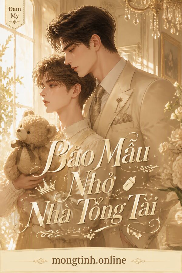 Bảo Mẫu Nhỏ Nhà Tổng Tài