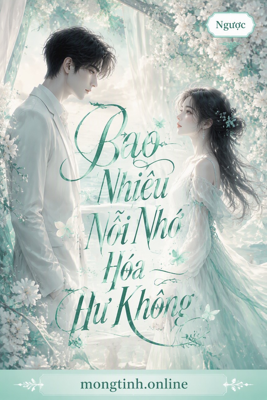 Bao Nhiêu Nỗi Nhớ Hóa Hư Không