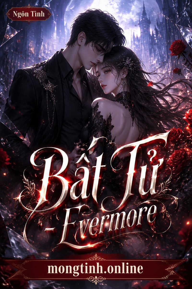 Bất Tử - Evermore