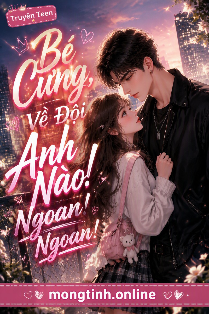 Bé Cưng, Về Đội Anh Nào! Ngoan! Ngoan!