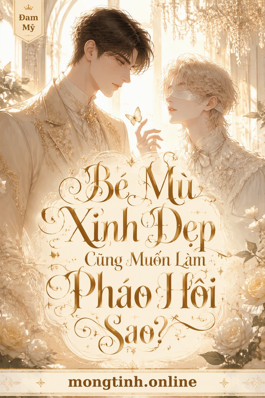 Bé Mù Xinh Đẹp Cũng Muốn Làm Pháo Hôi Sao?