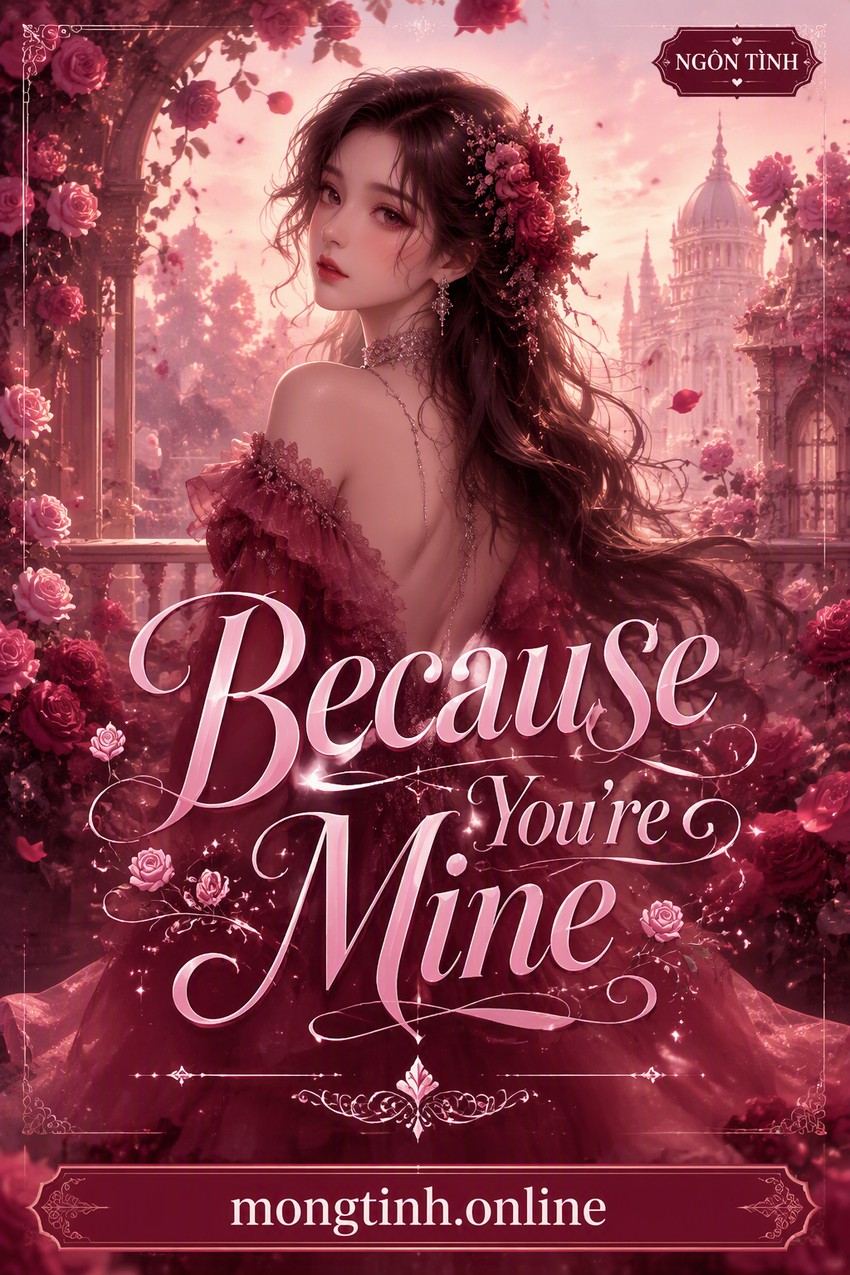 Because You're Mine