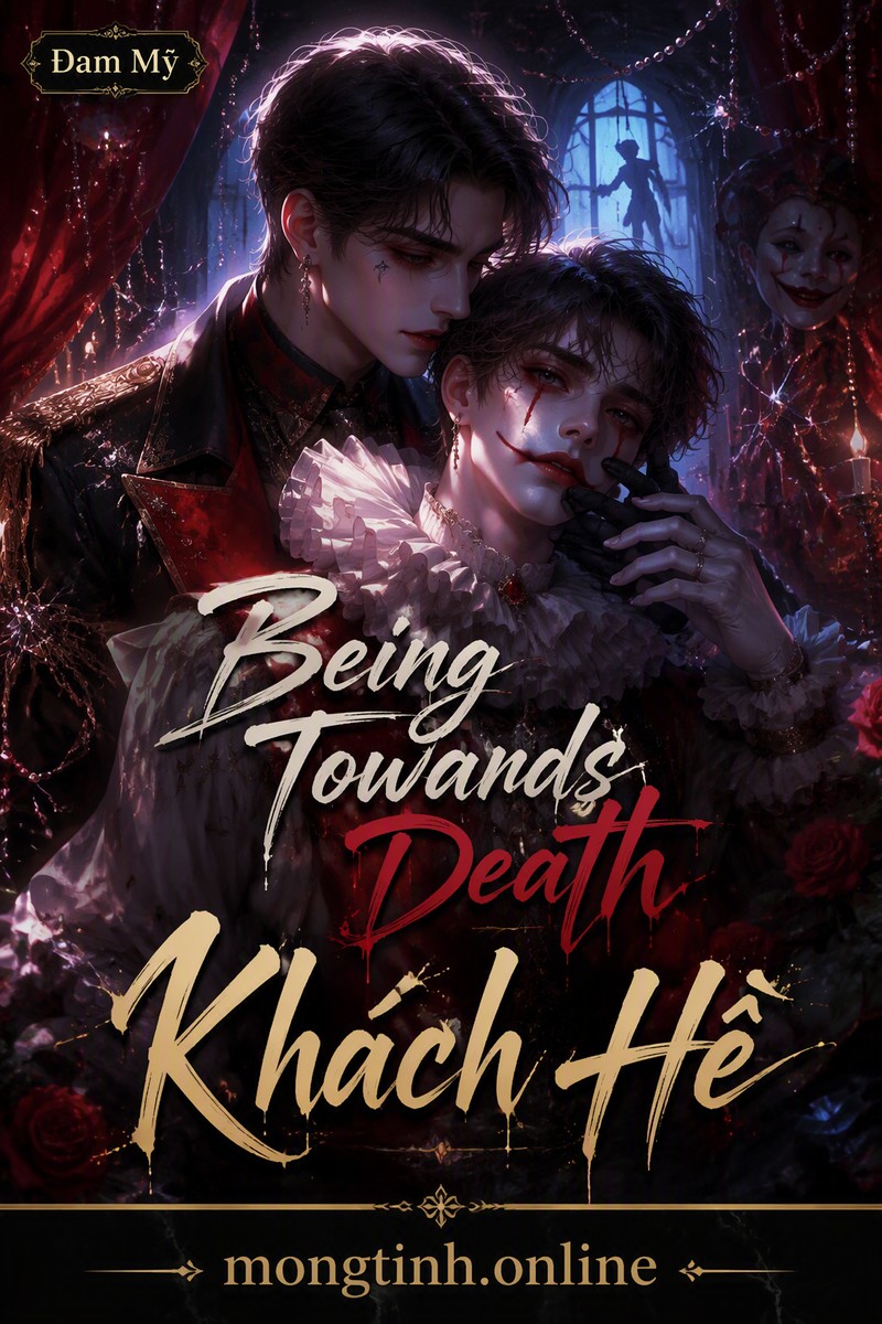 Being Towards Death – Khách Hề