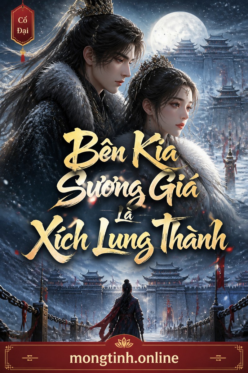 Bên Kia Sương Giá Là Xích Lung Thành