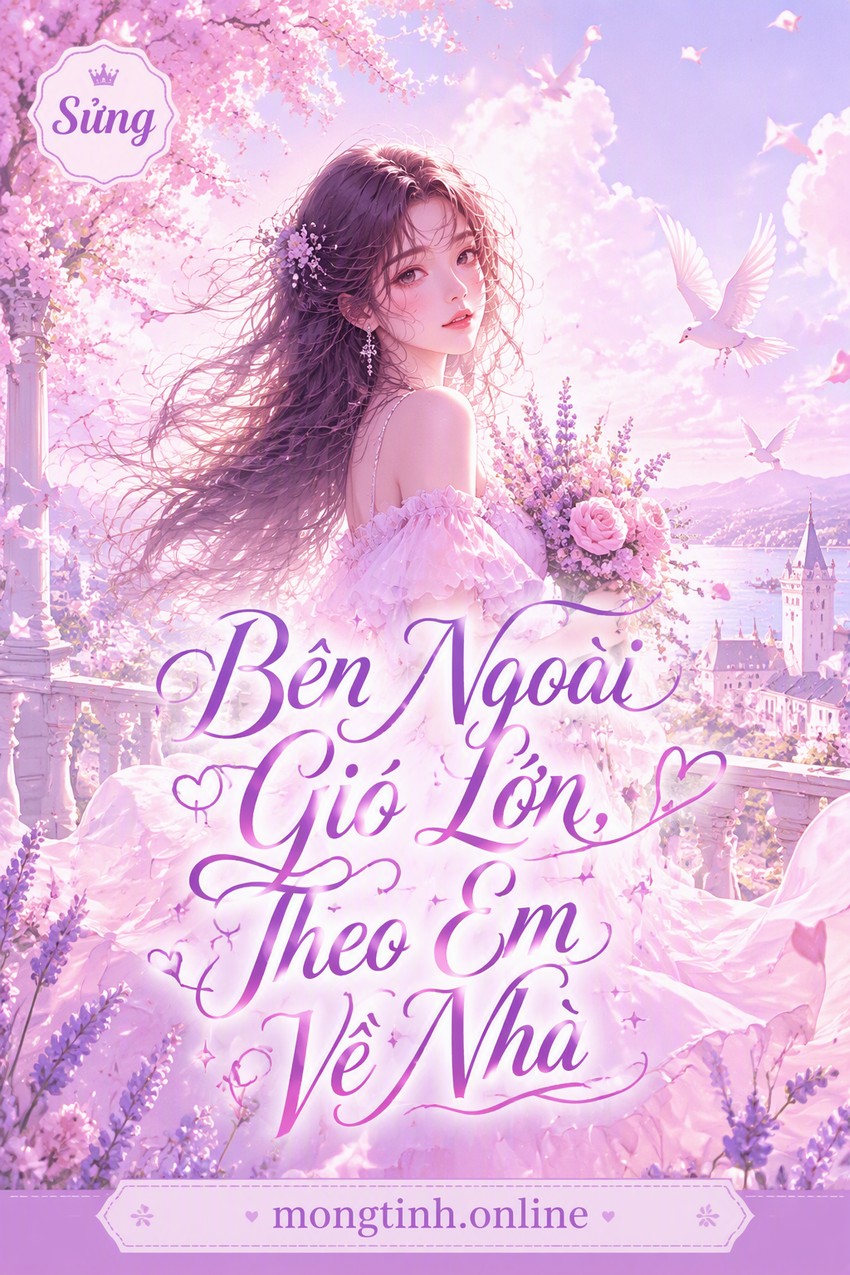 Bên Ngoài Gió Lớn, Theo Em Về Nhà