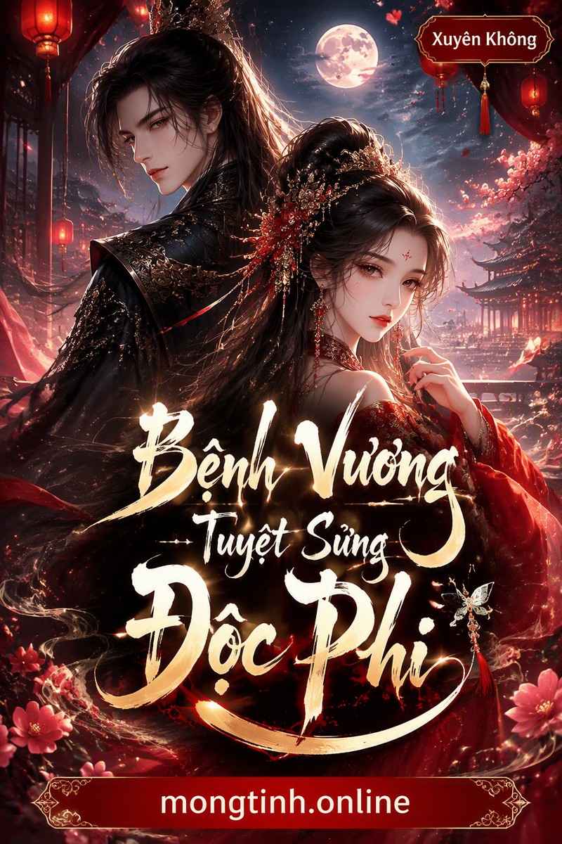 Bệnh Vương Tuyệt Sủng Độc Phi
